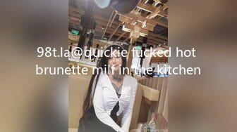 98t.la@quickie fucked hot brunette milf in the kitchen